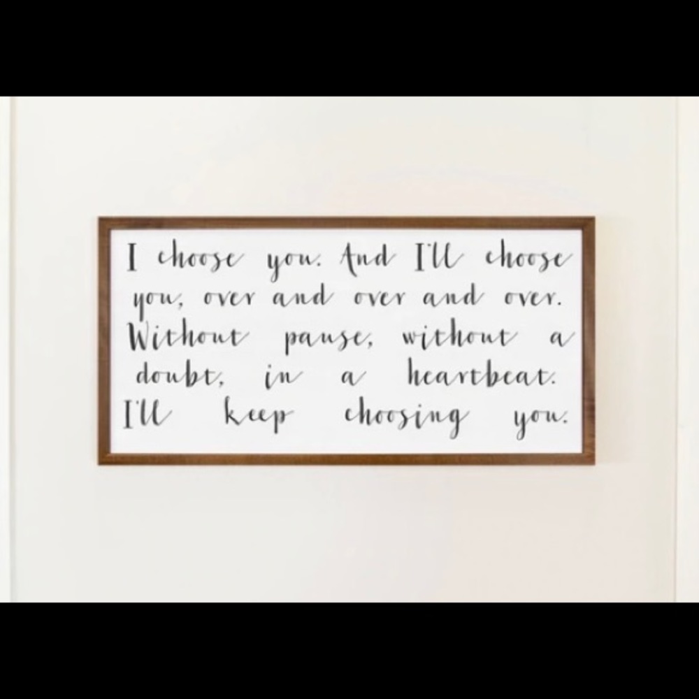 Smallwood I Choose You sign 44”x22”